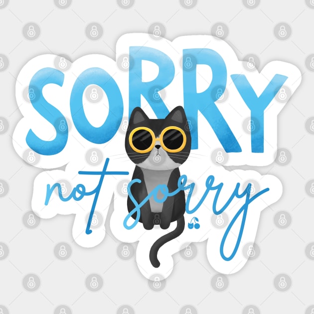 Sorry not sorry Sticker by Catcherry